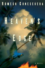 Heaven's Edge (A Novel) by Romesh Gunesekera, 9780802141453