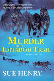 Murder on the Iditarod Trail by Sue Henry, 9780802123398
