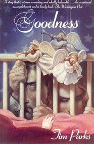 Goodness - 9780802133045 by Tim Parks, 9780802133045