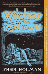 Witches on the Road Tonight by Sheri Holman, 9780802145710