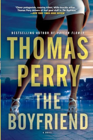 The Boyfriend by Thomas Perry, 9780802155122