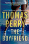 The Boyfriend by Thomas Perry, 9780802155122