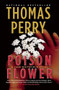 Poison Flower by Thomas Perry, 9780802155115
