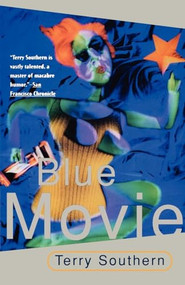 Blue Movie by Terry Southern, 9780802134660