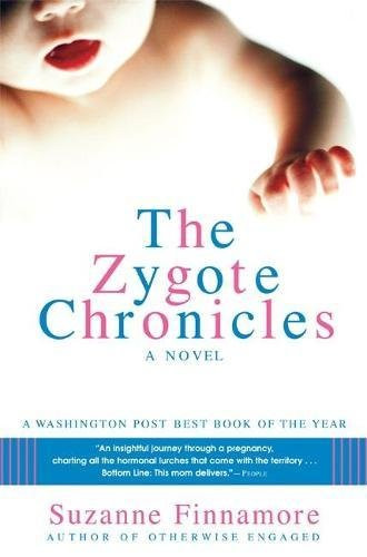The Zygote Chronicles (A Novel) by Suzanne Finnamore, 9780802139818