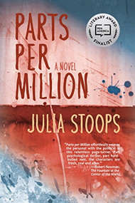 Parts per Million by Julia Stoops, Gabriel Liston, 9781942436355