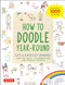 How to Doodle Year-Round (Cute & Super Easy Drawings for Holidays, Celebrations and Special Events - With Over 1000 Drawings) by Kamo, 9784805315866