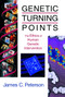 Genetic Turning Points (The Ethics of Human Genetic Intervention) by James C. Peterson, 9780802849205