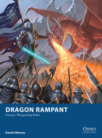 Dragon Rampant (Fantasy Wargaming Rules) by Daniel Mersey, Craig Spearing, Mark Stacey, RU-MOR aRU-MOR, 9781472815712
