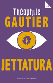 Jettatura by Théophile Gautier, Andrew Brown, Andrew Brown KC, 9781847498359