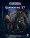Stargrave: Quarantine 37 by Joseph A. McCullough, Helge C. Balzer, Michele Giorgi, 9781472843692