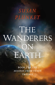 The Wanderers on Earth by Susan Plunket, 9781789045321