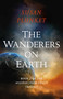 The Wanderers on Earth by Susan Plunket, 9781789045321