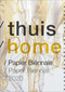 Thuis/Home. Paper Biennial 2020 (Dutch; Flemish Edition) by Diana Wind, 9789462623101