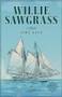Willie Sawgrass by Aida Gale, 9781683342656