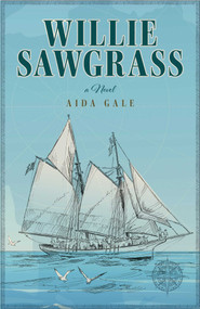 Willie Sawgrass by Aida Gale, 9781683342656
