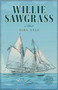 Willie Sawgrass by Aida Gale, 9781683342656