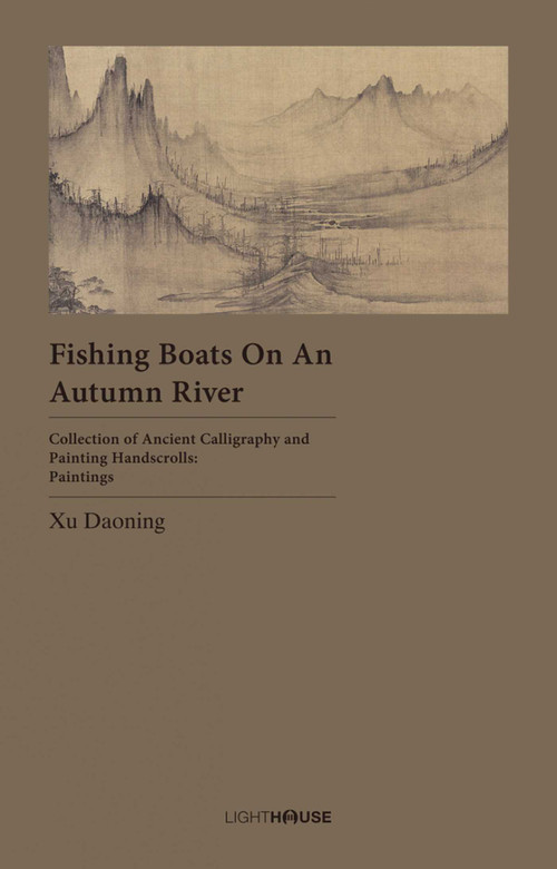 Fishing Boats on an Autumn River (Xu Daoning) by Avril Lee, Cheryl Wong, 9781913536107
