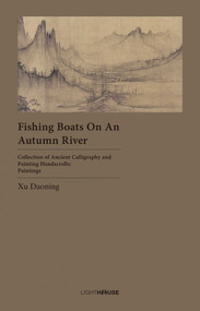 Fishing Boats on an Autumn River (Xu Daoning) by Avril Lee, Cheryl Wong, 9781913536107