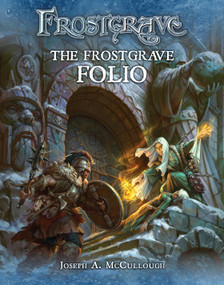 Frostgrave: The Frostgrave Folio by Joseph A. McCullough, Dmitry Burmak, Kate Burmak, 9781472818508