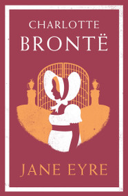Jane Eyre (Annotated Edition (Alma Classics Evergreens)) - 9781847493736 by Charlotte Brontë, 9781847493736