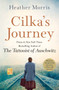 Cilka's Journey (A Novel) by Heather Morris, 9781250265692