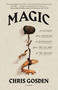 Magic: A History (From Alchemy to Witchcraft, from the Ice Age to the Present) - 9781250800152 by Chris Gosden, 9781250800152