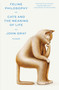 Feline Philosophy (Cats and the Meaning of Life) - 9781250800251 by John Gray, 9781250800251