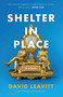 Shelter in Place - 9781620404881 by David Leavitt, 9781620404881