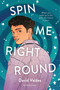 Spin Me Right Round by David Valdes, 9781547607105