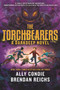 The Torchbearers - 9781547607419 by Ally Condie, Brendan Reichs, 9781547607419