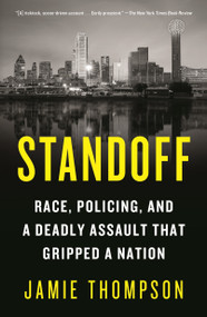 Standoff (Race, Policing, and a Deadly Assault That Gripped a Nation) - 9781250813848 by Jamie Thompson, 9781250813848