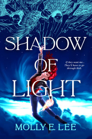 Shadow of Light by Molly E. Lee, 9781649370990