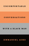 Uncomfortable Conversations with a Black Man - 9781250800473 by Emmanuel Acho, 9781250800473