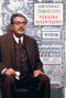 Pereira Maintains by Antonio Tabucchi, Patrick Creagh, 9780811226172
