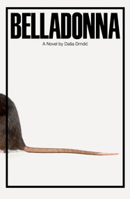 Belladonna - 9780811227216 by Daša Drndic, Celia Hawkesworth, 9780811227216