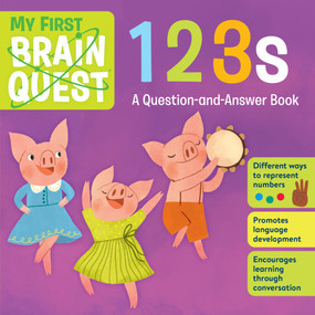 My First Brain Quest 123s (A Question-and-Answer Book) by Workman Publishing, 9781523503810