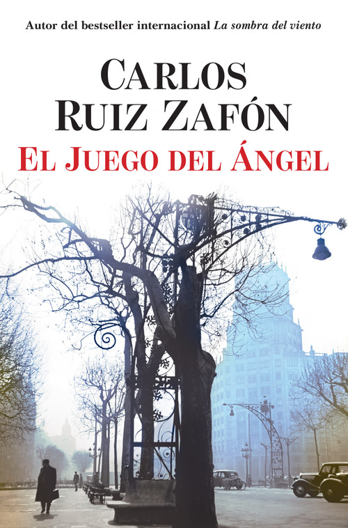 El Juego del Ángel / The Angel's Game (Spanish Edition) by Carlos Ruiz Zafón, 9780307455376