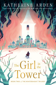 The Girl in the Tower (A Novel) - 9781101885987 by Katherine Arden