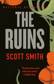 The Ruins by Scott Smith, 9780307390271