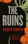 The Ruins by Scott Smith, 9780307390271