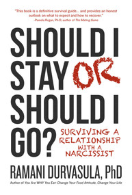 Should I Stay or Should I Go (Surviving A Relationship with a Narcissist) - 9781618688781 by Ramani Durvasula, 9781618688781
