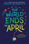 The World Ends in April - 9781524767648 by Stacy McAnulty, 9781524767648