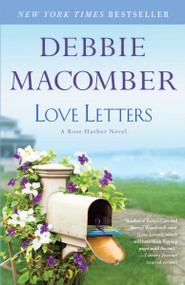 Love Letters (A Rose Harbor Novel) by Debbie Macomber, 9780553391787