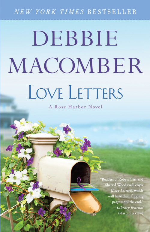 Love Letters (A Rose Harbor Novel) by Debbie Macomber, 9780553391787