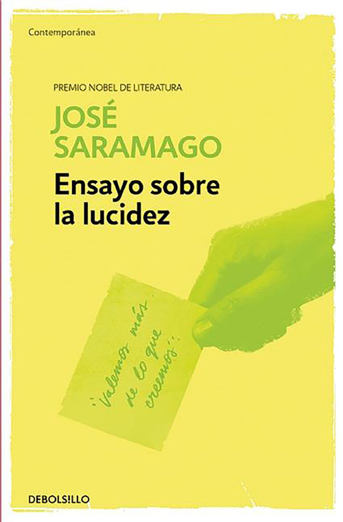 Ensayo sobre la lucidez   / Seeing (Spanish Edition) by Jose Saramago, 9788490628768