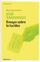 Ensayo sobre la lucidez   / Seeing (Spanish Edition) by Jose Saramago, 9788490628768