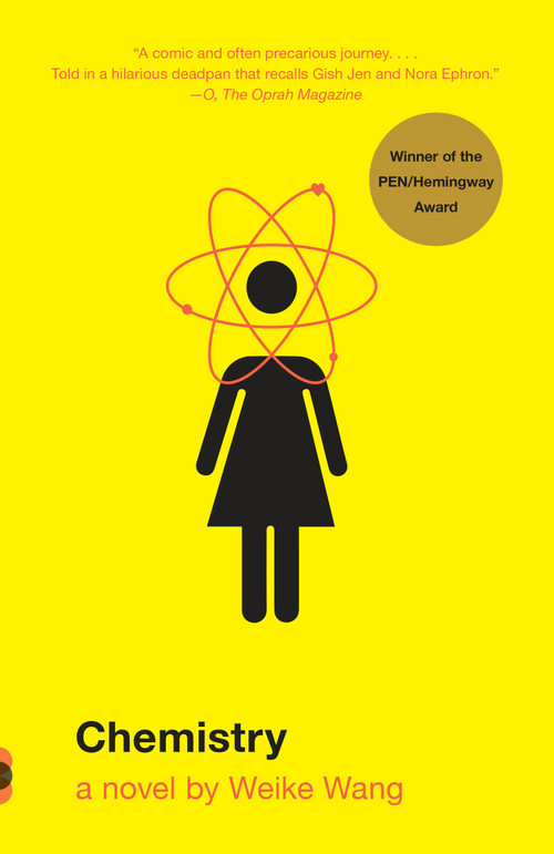 Chemistry (A Novel) by Weike Wang, 9780525432227