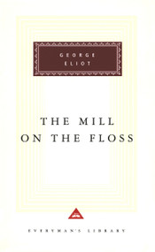 The Mill on the Floss (Introduction by Rosemary Ashton) - 9780679417262 by George Eliot, Rosemary Ashton, 9780679417262