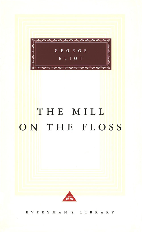 The Mill on the Floss (Introduction by Rosemary Ashton) - 9780679417262 by George Eliot, Rosemary Ashton, 9780679417262